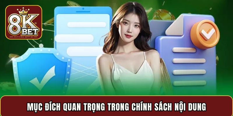 Mục đích quan trọng trong chính sách nội dung