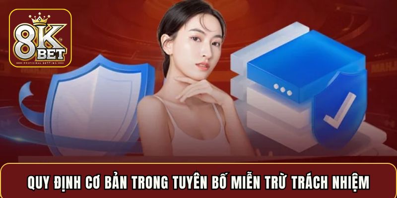 Quy định cơ bản trong tuyên bố miễn trừ trách nhiệm